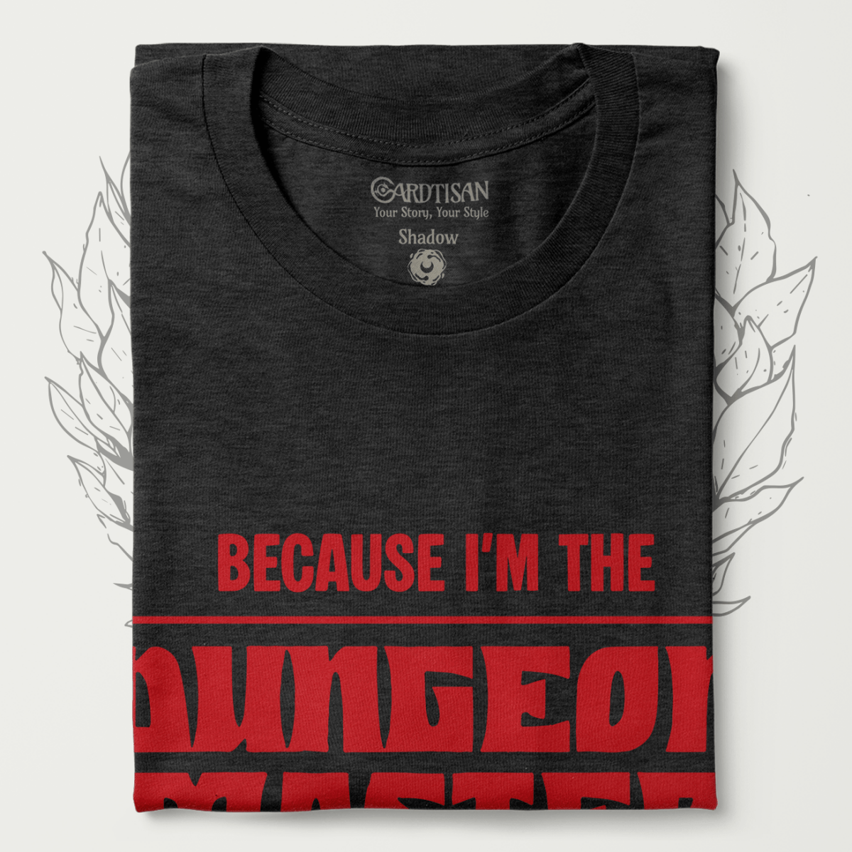 Because I’m the DM T-Shirt - Cardtisan - T-Shirt - Shadow - S - casual wear - DM