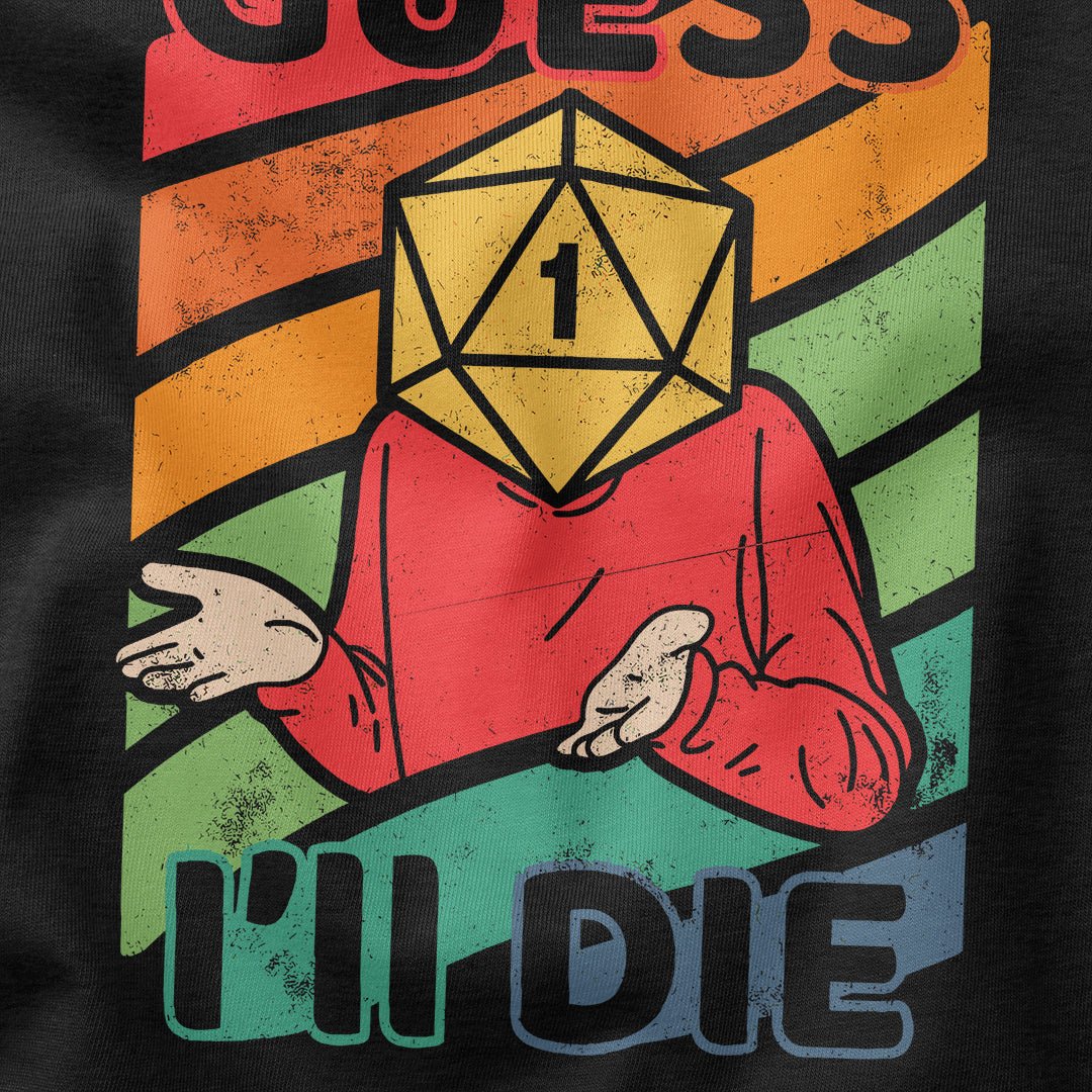 Guess I'll Die T-Shirt - Cardtisan - T-Shirt - Shadow - S - casual wear - dice