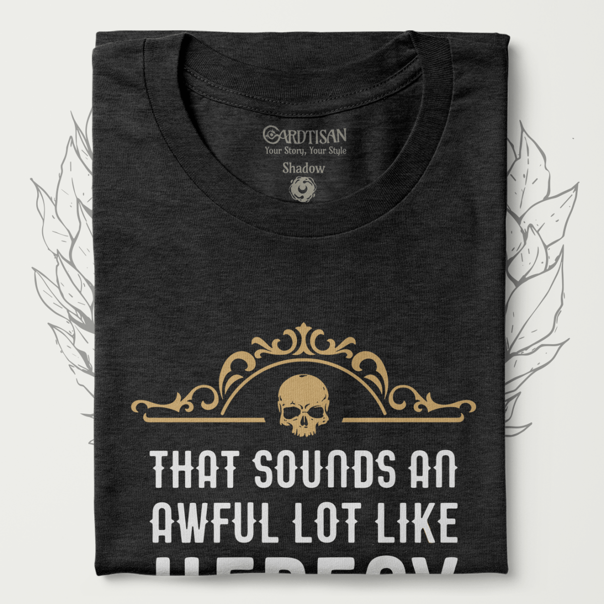 Sounds Like Heresy T-Shirt - Cardtisan - T-Shirt - Shadow - S - casual wear - everyday style
