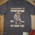 Charcoal tabletop RPG T-shirt with a hooded figure illustration and Charisma Is My Dump Stat text