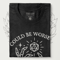Could Be Worse T-Shirt - Cardtisan - T-Shirt - Shadow - S - casual wear - dice