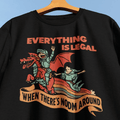 Everything Is Legal T-Shirt - Cardtisan - T-Shirt - Charcoal - S - absurd-humor - chaotic-energy
