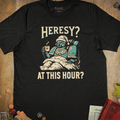 Black grimdark T-shirt with a sleepy armored warrior in a nightcap holding a mug and heresy at this hour text