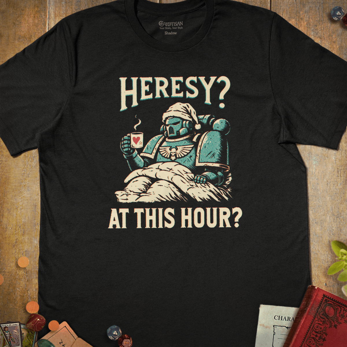 Black grimdark T-shirt with a sleepy armored warrior in a nightcap holding a mug and heresy at this hour text