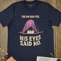 His Eyes Said No T-Shirt - Cardtisan - T-Shirt - Navy - M - casual wear - dnd