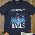 Mana Stored in Balls T-Shirt - Cardtisan - T-Shirt - Navy - S - casual wear - everyday style