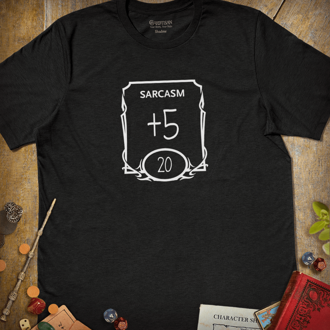 Sarcasm +5 Stat T-Shirt - Cardtisan - T-Shirt - Dark - S - casual wear - dnd