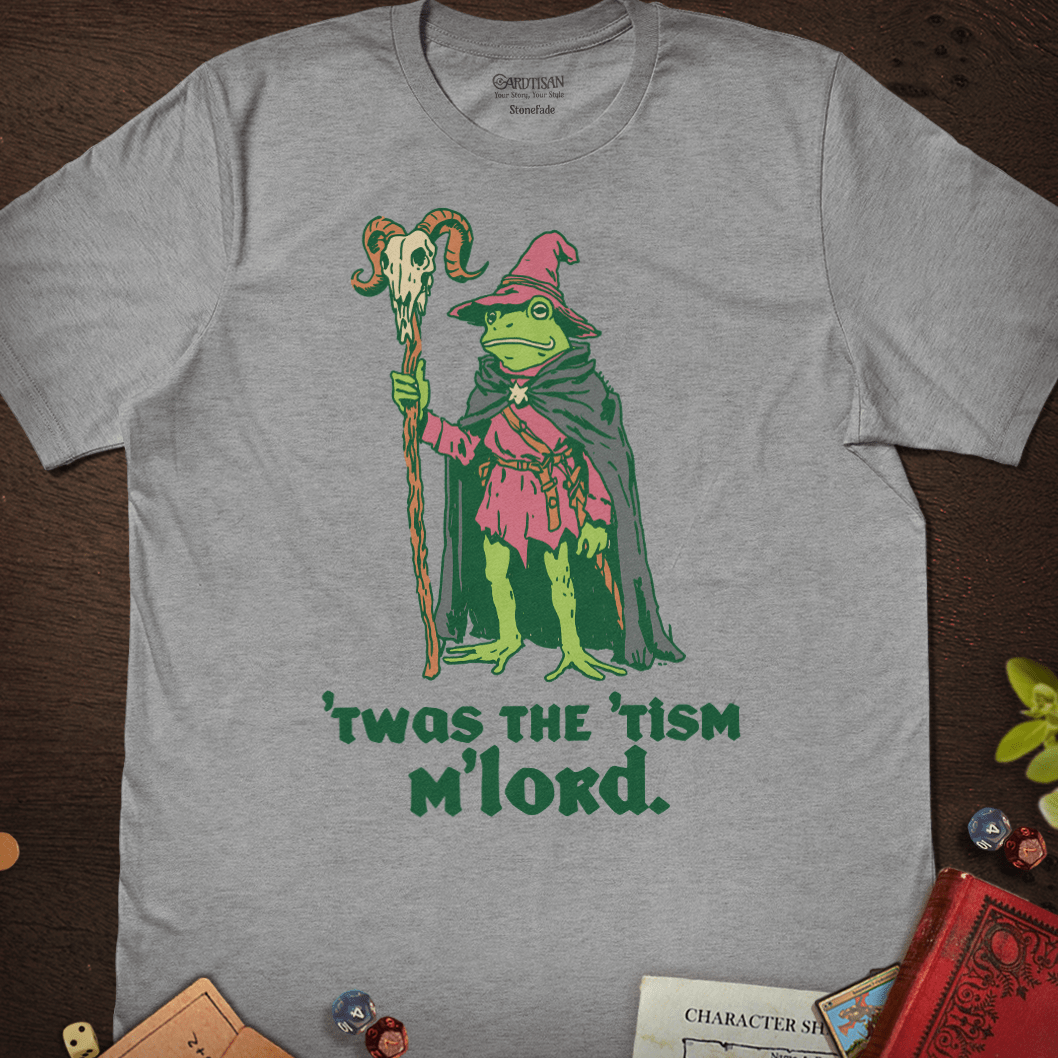 Twas The Tism M'Lord T-Shirt - Cardtisan - T-Shirt - Stonefade - S - casual wear - dnd