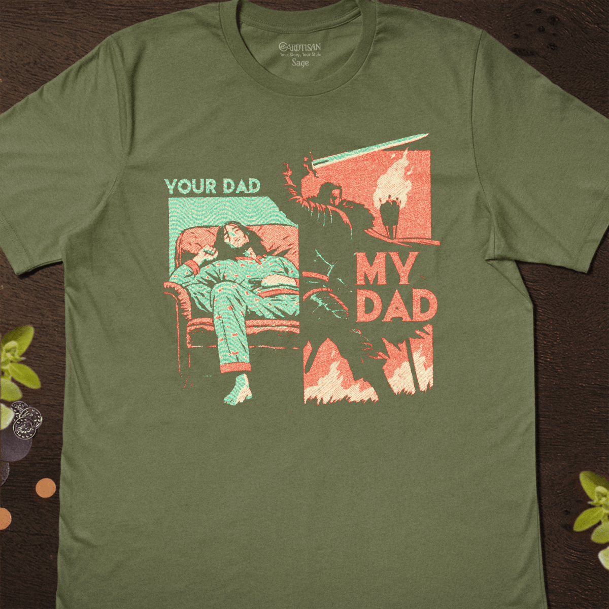 Your Dad My Dad T-Shirt - Cardtisan - T-Shirt - Sage - S - absurd-humor - chaotic-energy