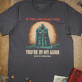 You’re in My Aura T-Shirt - Cardtisan - T-Shirt - Charcoal - S - casual wear - dnd